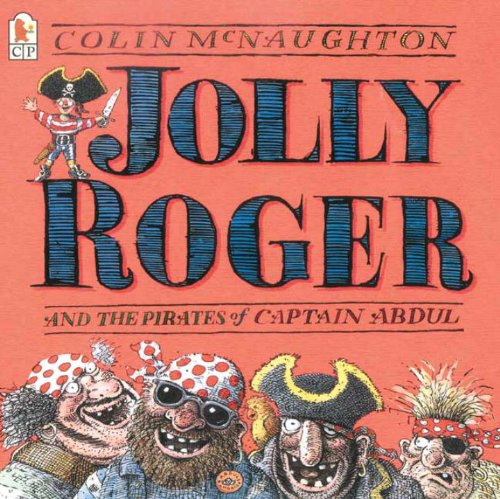 Jolly Roger And The Pirates Of Captain Abdul (Turtleback School & Library Binding Edition) (9781417636280) by McNaughton, Colin