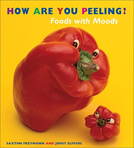 9781417643189: How Are You Peeling?: Foods with Moods