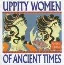 9781417645350: Uppity Women of Ancient Times