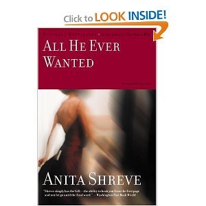 All He Ever Wanted (9781417646074) by Shreve, Anita