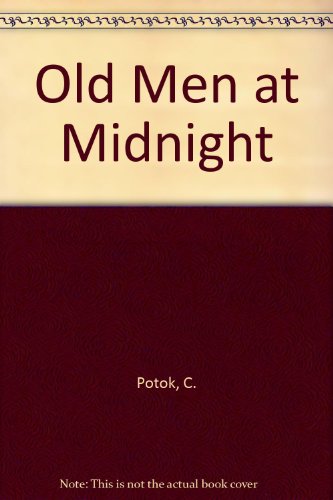 Old Men at Midnight (9781417646562) by Potok, C.