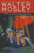 Little Yellow Dog: An Easy Rawlins Mystery (9781417651382) by Walter Mosley