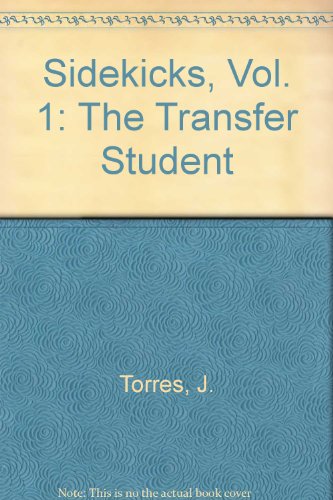 Sidekicks: The Transfer Student (9781417652228) by J. Torres