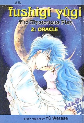 Fushigi Yugi, Volume 2: Oracle (Fushigi Yugi: The Mysterious Play (Pb)) (9781417652303) by [???]