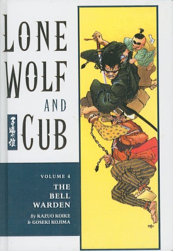 Lone Wolf And Cub 4: The Bell Warden (9781417654420) by [???]