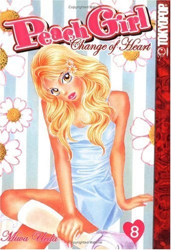 Peach Girl: Change of Heart, Vol. 8 (Peach Girl: Change of Heart (Prebound)) (9781417659043) by Miwa Ueda