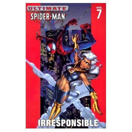 Ultimate Spider-Man: Irresponsible (Ultimate Spider-Man) (Turtleback School & Library Binding Edition) (9781417660346) by Bendis, Brian Michael