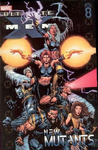 Ultimate X-Men: New Mutants (Turtleback School & Library Binding Edition) (9781417660469) by Bendis, Brian Michael