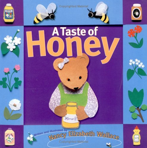 A Taste Of Honey (Turtleback School & Library Binding Edition) (9781417661695) by Wallace, Nancy E.