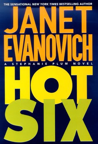 Hot Six (Stephanie Plum, No. 6) (9781417663064) by Janet Evanovich