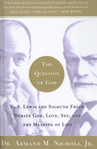 9781417663194: Question of God: C.s. Lewis and Sigmund Freud Debate God, Love, Sex, and Th