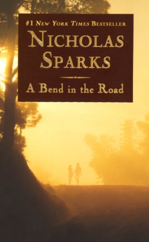 A Bend In The Road (Turtleback School & Library Binding Edition) (9781417663934) by Sparks, Nicholas