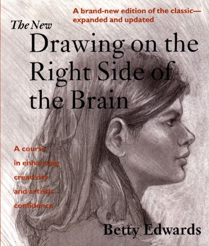 The New Drawing on the Right Side of the Brain (Turtleback School & Library Binding Edition) (9781417665464) by Edwards, Betty