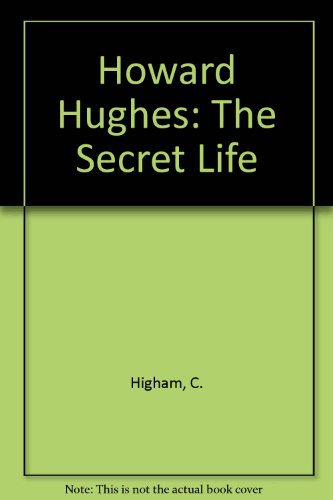 9781417666218: Howard Hughes: The Secret Life