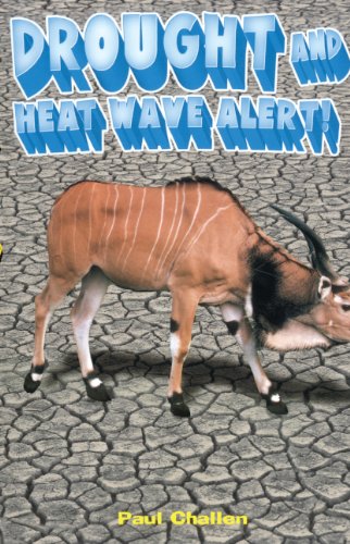 Drought And Heat Wave Alert! (Turtleback School & Library Binding Edition) (9781417668007) by Challen, Paul