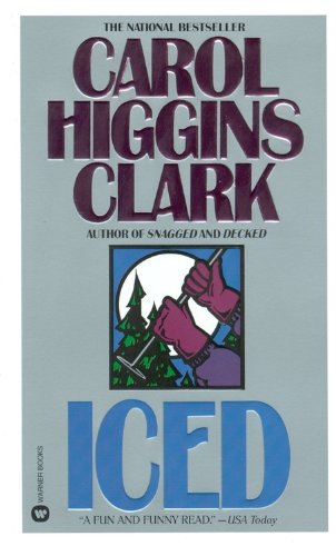 Iced (Regan Reilly Mysteries, No. 3) (9781417670185) by Clark, Carol Higgins