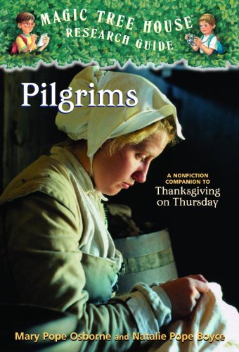 Pilgrims: A Nonfiction Companion To ""Thanksgiving On Thursday"" (Turtleback School & Library Binding Edition) (9781417671380) by Natalie P. Boyce; Osborne, Mary Pope