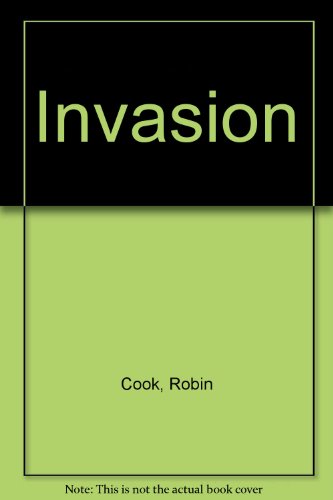 Invasion (9781417671953) by Robin Cook