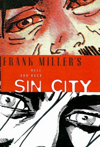 Hell and Back (Frank Miller's Sin City (Prebound)) (9781417672622) by Frank Miller