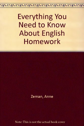 Everything You Need to Know About English Homework (9781417681761) by Unknown Author