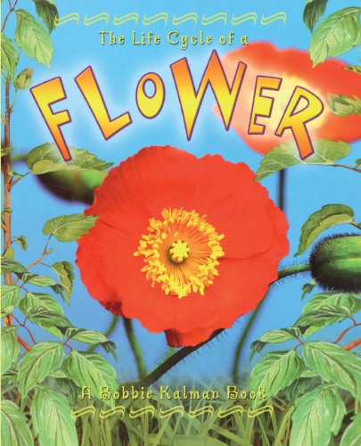 The Life Cycle Of A Flower (Turtleback School & Library Binding Edition) (9781417684342) by Aloian, Molly