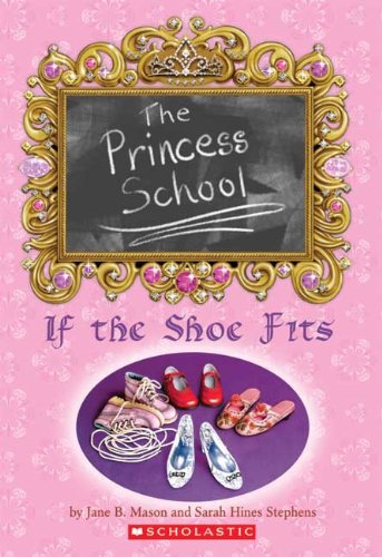 Princess School: Cinderella (Turtleback School & Library Binding Edition) (9781417684748) by Sarah Hines Stephens; Mason, Jane