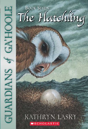 The Hatchling (Turtleback School & Library Binding Edition) (Guardians of Ga'hoole) (9781417686759) by Lasky, Kathryn