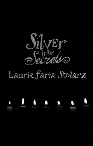 Silver Is For Secrets (Turtleback School & Library Binding Edition) (9781417687053) by Stolarz, Laurie Faria