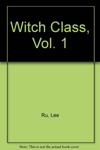 Witch Class 1 (9781417688333) by Ru, Lee