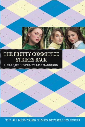 The Pretty Committee Strikes Back (Clique) (9781417689231) by Harrison, Lisi