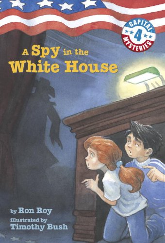 A Spy In The White House (Turtleback School & Library Binding Edition) (9781417690657) by Roy, Ron