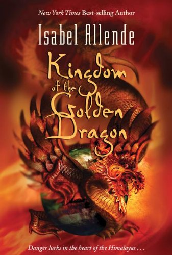 Kingdom Of The Golden Dragon (Turtleback School & Library Binding Edition) (9781417694822) by Allende, Isabel