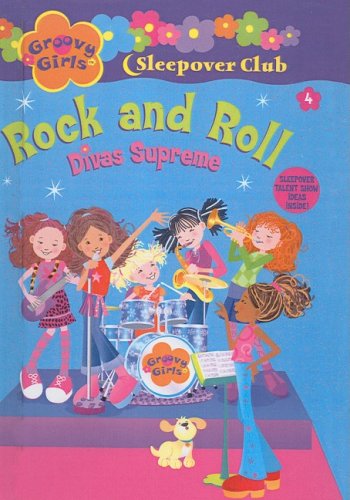 Rock and Roll (Groovy Girls Sleepover Club) (9781417694907) by Epstein, R.