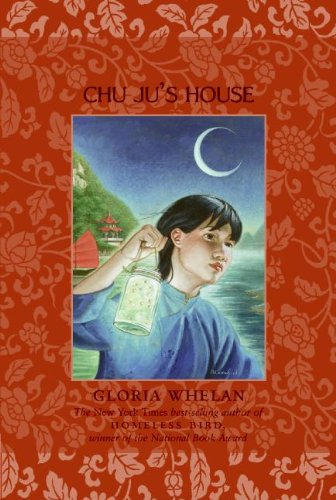 Chu Ju's House (Turtleback School & Library Binding Edition) (9781417695614) by Whelan, Gloria