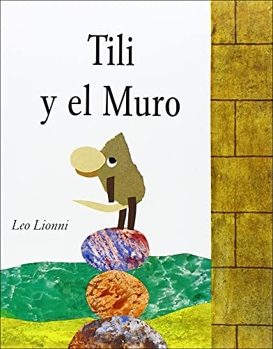 Tili Y El Muro (Tillie And The Wall) (Spanish Edition) (9781417696673) by Lionni, Leo