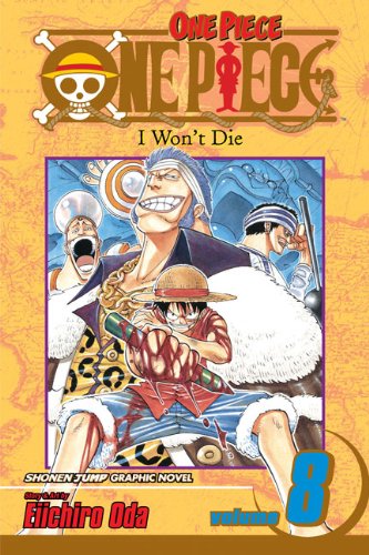 One Piece 8: I Won't Die (9781417696857) by Oda, Eiichiro