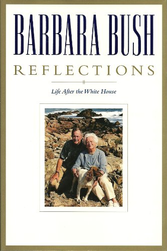 Reflections: Life After the White House - Barbara Bush