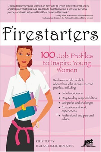 Imagen de archivo de Firestarters : 100 Job Profiles to Inspire Young Women a la venta por Better World Books: West