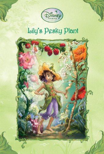 Lily's Pesky Plant (Turtleback School & Library Binding Edition) (9781417700370) by Driscoll, Laura; Larsen, Kirsten