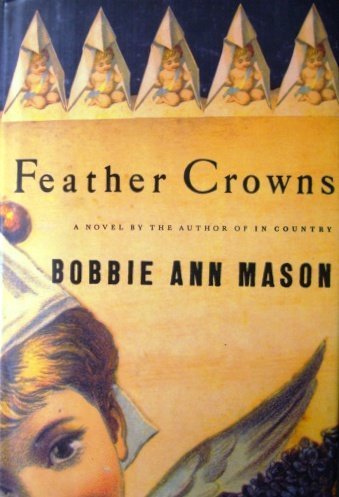 Feather Crowns (9781417702015) by Bobbie Ann Mason