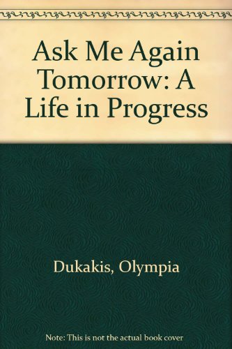 9781417702039: Ask Me Again Tomorrow: A Life in Progress