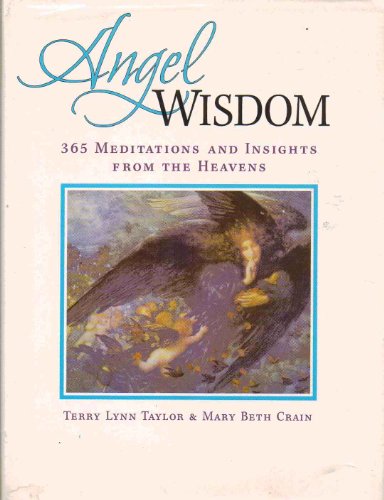 9781417702572: Angel Wisdom: 365 Meditations and Insights from the Heavens