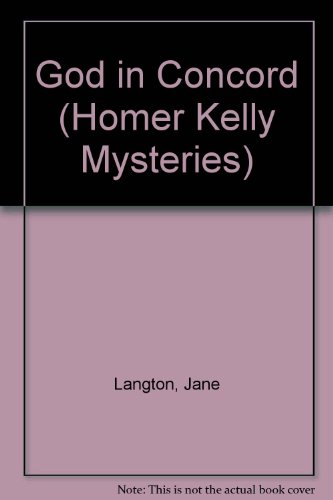 9781417703241: God in Concord (Homer Kelly Mysteries)