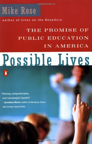 9781417703609: Possible Lives: The Promise of Public Education in America