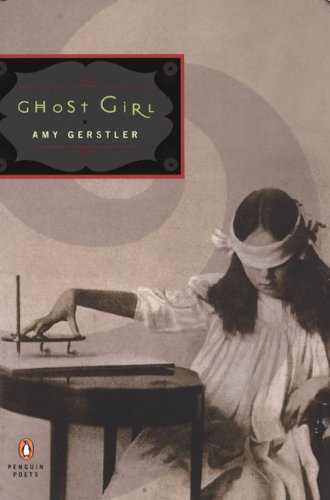 9781417704491: Ghost Girl (Penguin Poets)