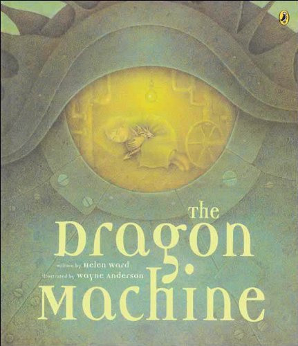 The Dragon Machine (Turtleback School & Library Binding Edition) (9781417705399) by Ward, Helen