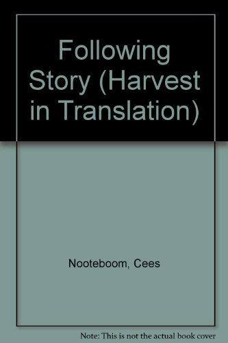 9781417706181: Following Story (Harvest in Translation)