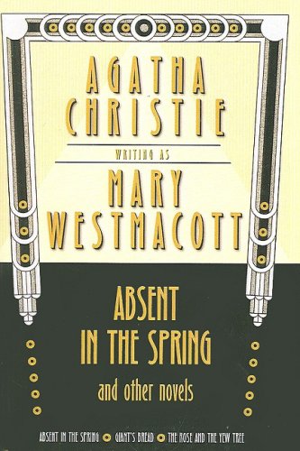 Absent In The Spring And Other Novels (9781417706822) by Christie, Agatha