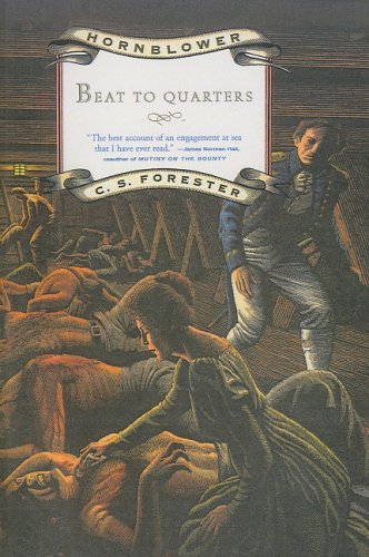 Beat to Quarters (Hornblower Saga (Prebound)) (9781417707669) by Forester, C. S.