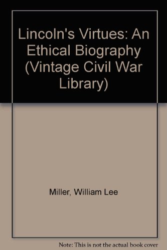 9781417708970: Lincoln's Virtues: An Ethical Biography